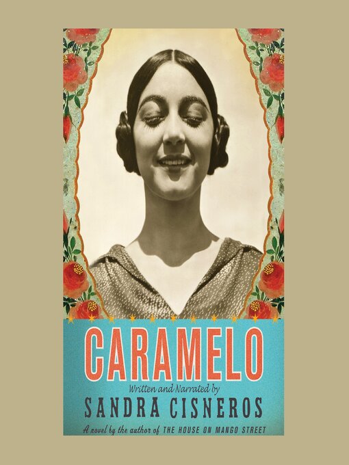 Title details for Caramelo by Sandra Cisneros - Available